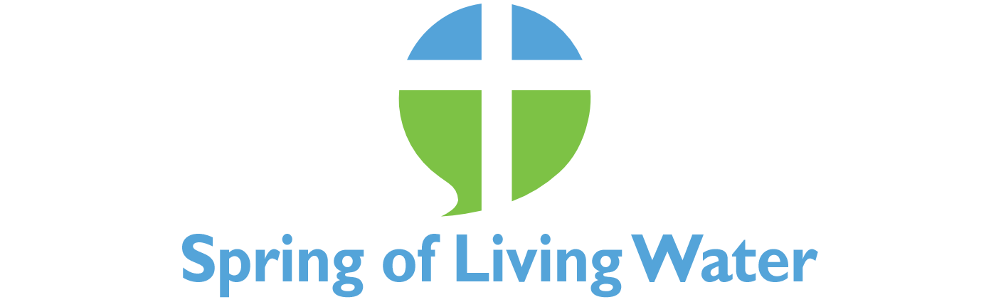 Spring of Living Water ~ Christ Centered - Spirit Filled